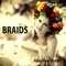 Braids - Gary Paul Bryant lyrics
