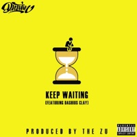 Keep Waiting (feat. Dashius Clay) - Single - D.U.Ivan
