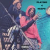 Playing 4 Keeps (feat. Tha K.I.D) - Single
