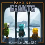 Path of Giants (Original Game Soundtrack) - EP