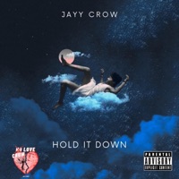 Hold It Down - Single - Jayy Crow