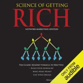 Science of Getting Rich - Network Marketing Edition (Unabridged)