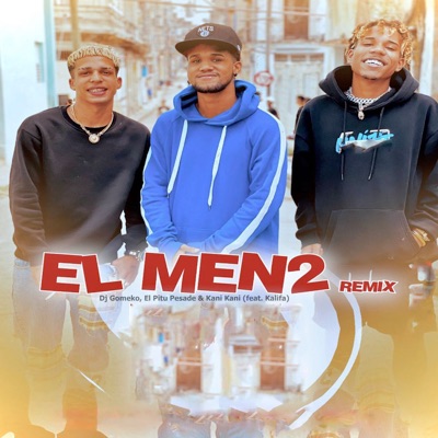 El Men2 (Remix) [feat. Kalifa] - Single