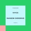 Rainbow Overdrive (Extended Mix) - Single