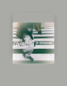 Hör dir The Furthermores an, schau dir Musikvideos an, lies die Biografie, finde Tourdaten und mehr!