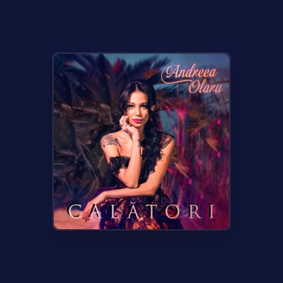 Listen to Andreea Olaru, watch music videos, read bio, see tour dates & more!