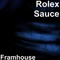 Framhouse - Rolex Sauce lyrics