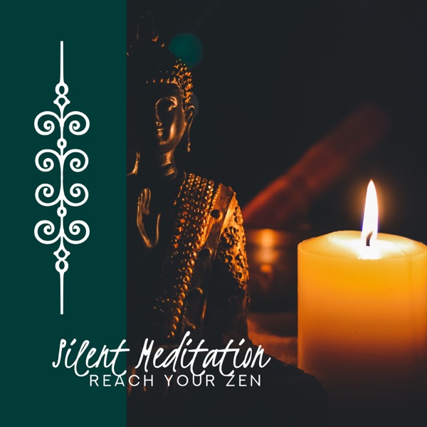 Silent Meditation, Reach Your Zen - Silence of Body, Speech & Mind, Deep Meditation, Sleep Well, Relax Totally
