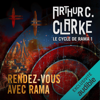 Rendez-vous avec Rama: Le cycle de Rama 1 - Arthur C. Clarke