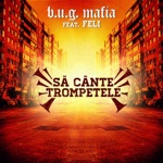 Sa Cante Trompetele (Feat. Feli)
