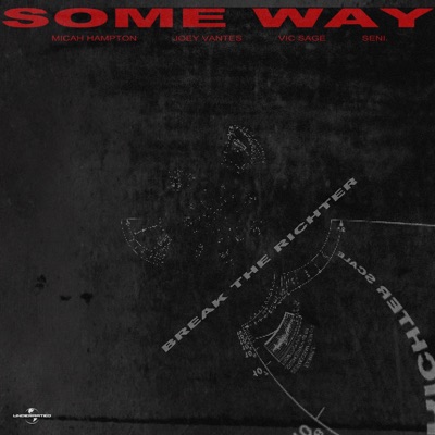 Some Way (feat. Joey Vantes, Vic Sage & Seni.) - Single