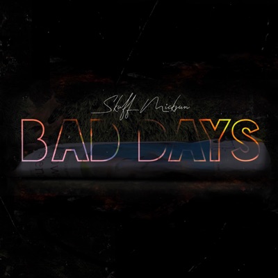 Bad Days - Single