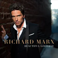 Beautiful Goodbye - Richard Marx