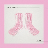 Two Feet - Pink