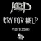 Cry for Help - Ketch P lyrics