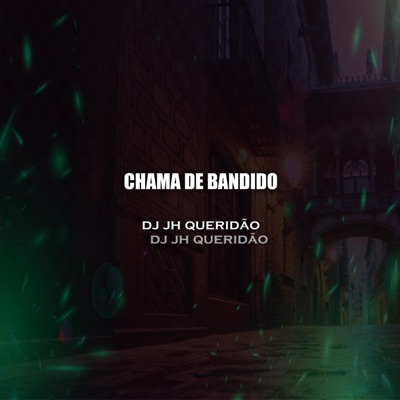 Chama de Bandido (feat. Mc LM) - Single