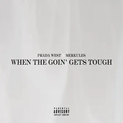 When the Goin' gets Tough - Single - Merkules