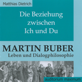 Die Beziehung zwischen Ich und Du (Ungekürzt) - Matthias Dietrich