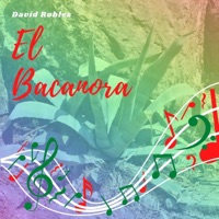 El Bacanora - Single - David Robles