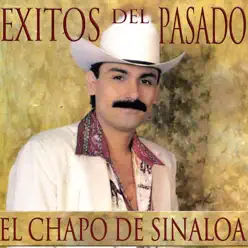 Éxitos Del Pasado - El Chapo De Sinaloa