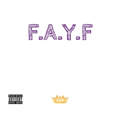 F.A.Y.F - Single