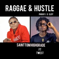 Raggae & Hustle - Single - Sainttom Highgrade