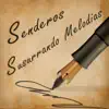 Senderos - La Vecinita Mia