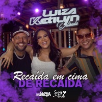 Recaída em Cima de Recaída - Single - Luiza Ketilyn & Swing do Amor