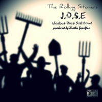 J. O. S.E (Jealous Ones Still Envy) - Single - The Rolling Stoners