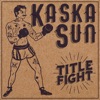 Kaska Sun