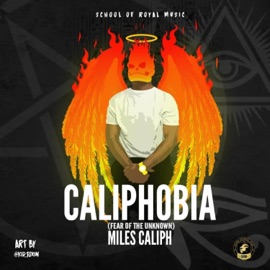 Caliphobia Miles Caliph