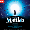 Matilda the Musical (Deluxe Edition of Original Broadway Cast Recording) - Tim Minchin