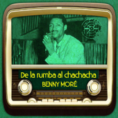 De la Rumba al Chachacha - Benny Moré