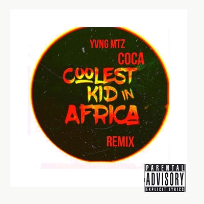 Coolest Kid in Africa (feat. Coca) - Single