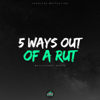 5 Ways out of a Rut (Motivational Speech) - Fearless Motivation