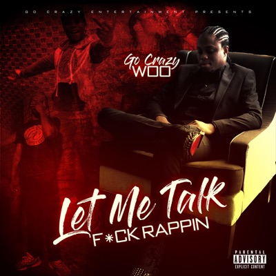 Let Me Talk Fuck Rappin' - EP