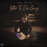 Letter To Da Gang - Single - Zeus Money