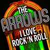 The Arrows - Touch Too Much
