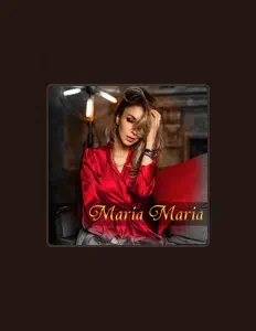 Maria Maria सुनें, म्यूज़िक वीडियो देखें, बायो पढ़ें, दौरे की तारीखें और बहुत कुछ देखें!