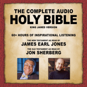 The Complete Audio Holy Bible - KJV: The New Testament as Read by James Earl Jones; The Old Testament as Read by Jon Sherberg (Unabridged) - Topics Media Group Cover Art