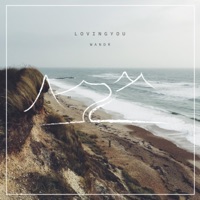 Loving You - Single - Wandr