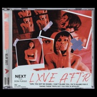 NEXT (feat. Don Fuego) - Single - LXVE AFTR
