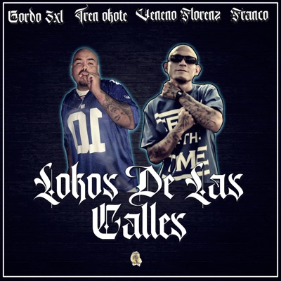 Lokos de las Calles (feat. Veneno Florenz & Franco) - Single