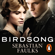 Sebastian Faulks - Birdsong