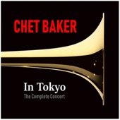Chet Baker In Tokyo (The Complete Concert) artwork