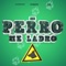 Ese Perro Me Ladro - DJ Morphius, Dj Hazel Mty & Muzik Junkies lyrics