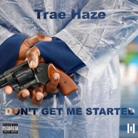 Started - Single - Trae Haze