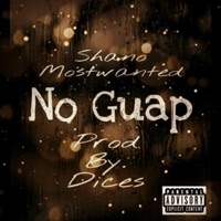 No Guap - Single - Shano Mostwanted