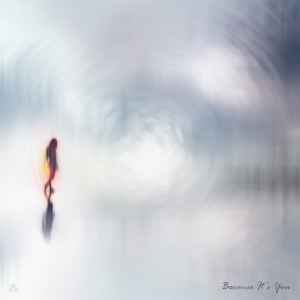 Because It's You - Single