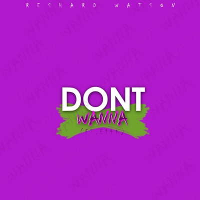 Don't Wanna - Single